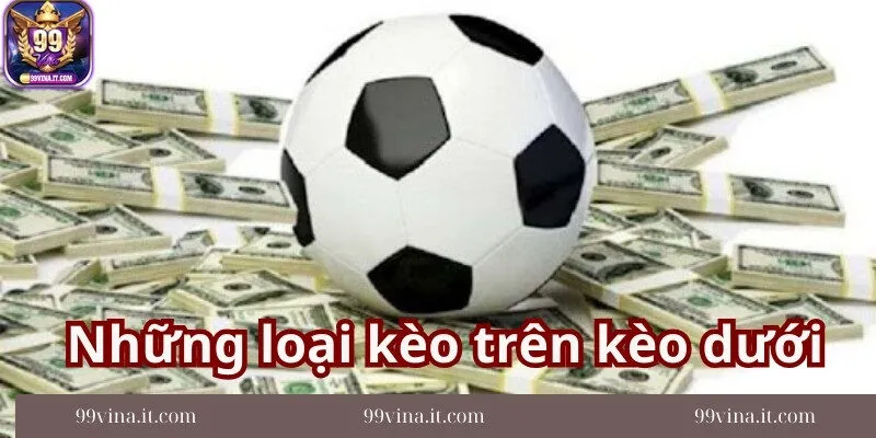 Nhung-loai-keo-tren-keo-duoi-quan-trong-khi-ca-cuoc