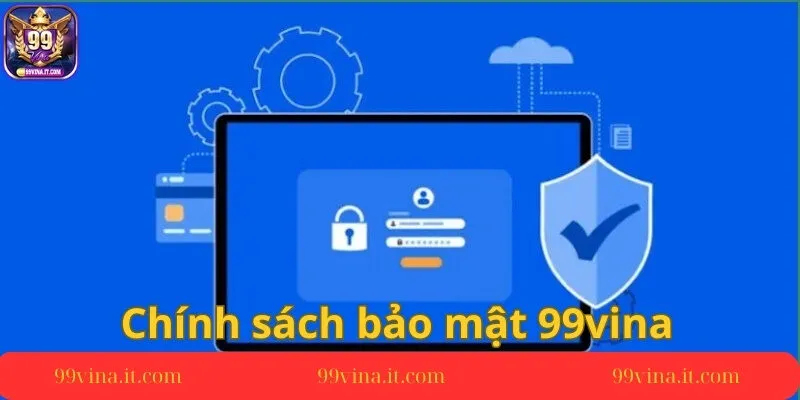 Chinh-sach-bao-mat-tai-nha-cai-99vina